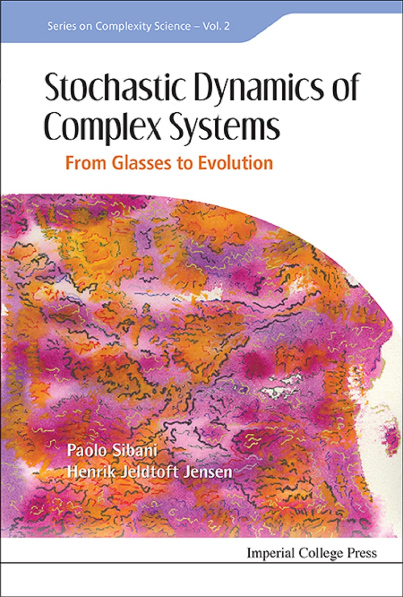 STOCHASTIC DYNAMICS OF COMPLEX SYSTEMS