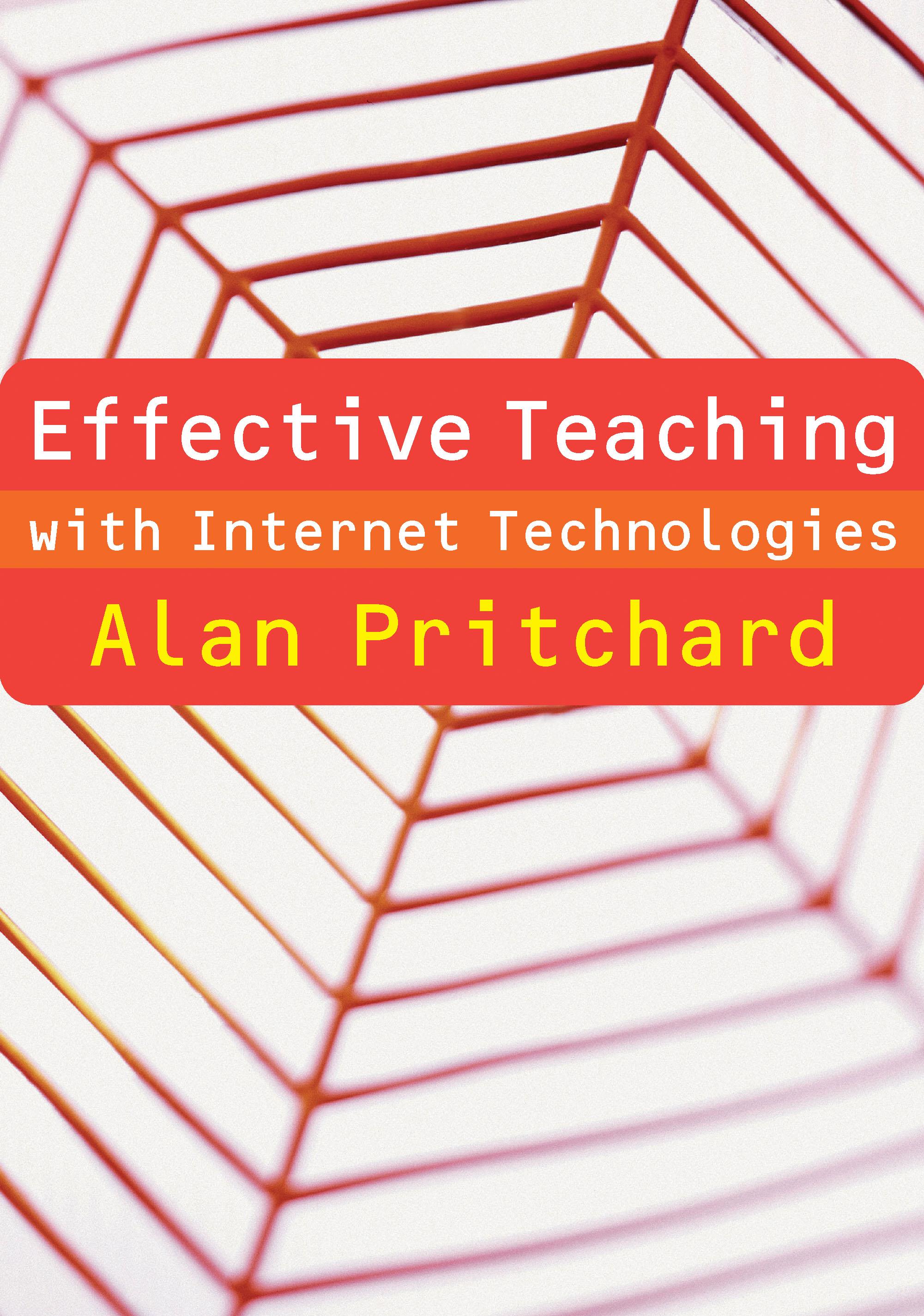 Effective Teaching with Internet Technologies