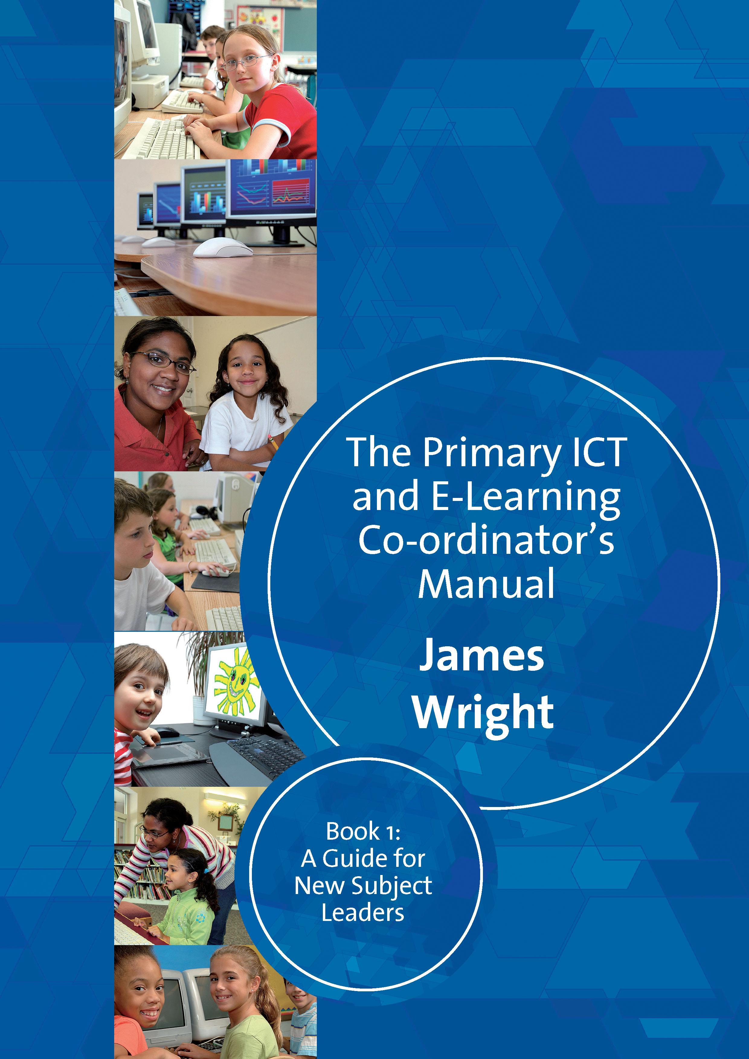 The Primary ICT & E-learning Co-ordinator′s Manual