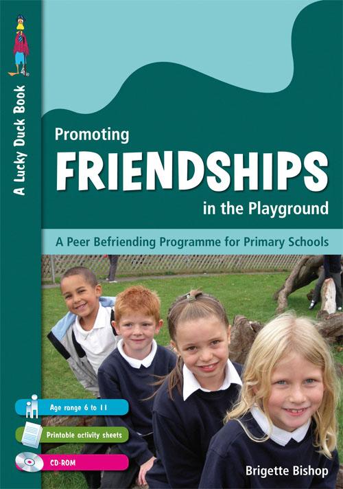 Promoting Friendships in the Playground by Brigette Bishop
