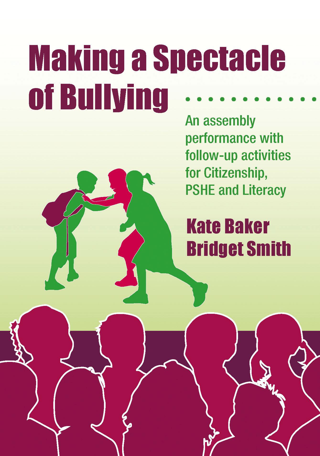 Making a Spectacle of Bullying