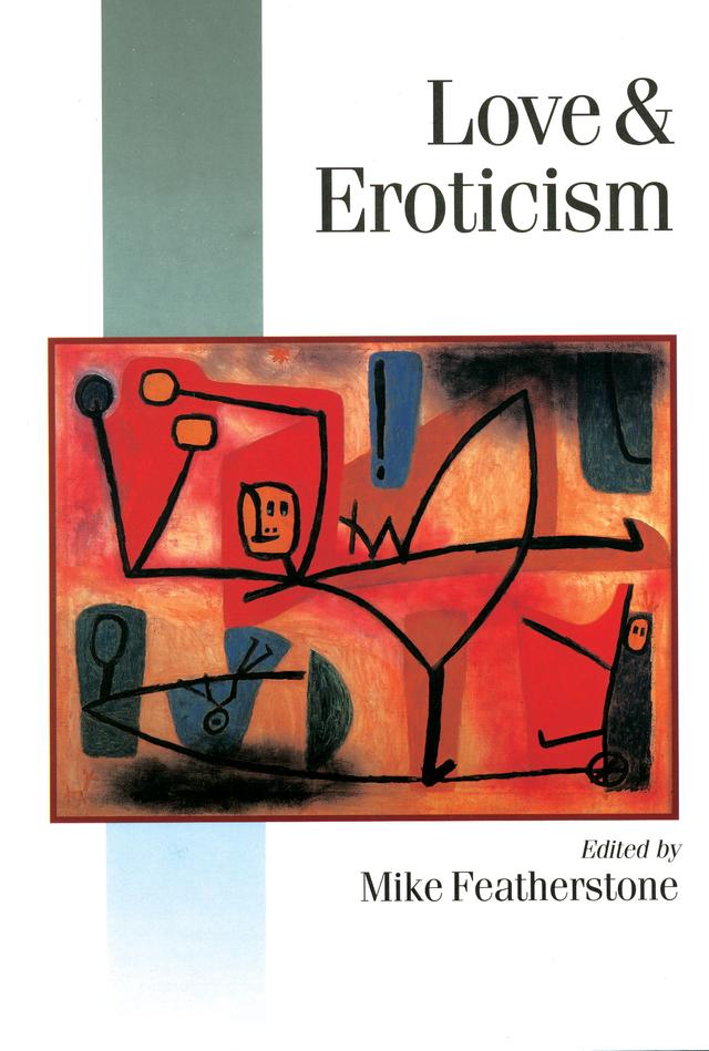 Love & Eroticism by Mike Featherstone