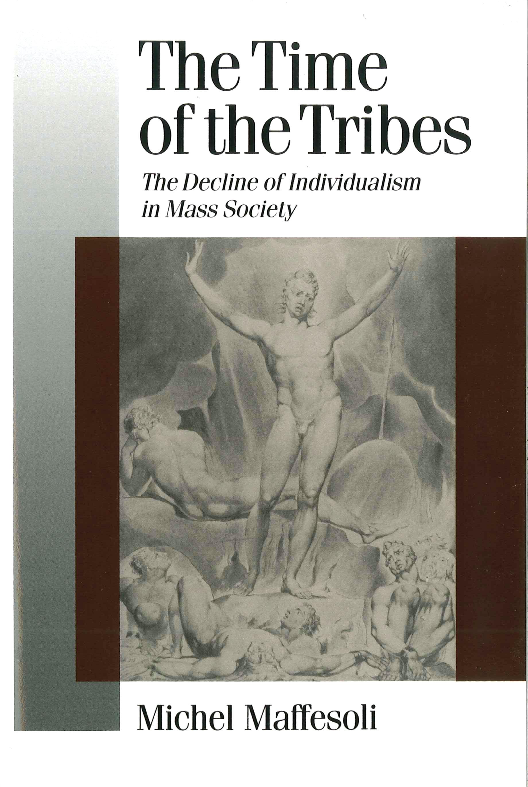 The Time of the Tribes
