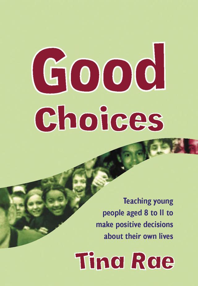 Good Choices by Tina Rae