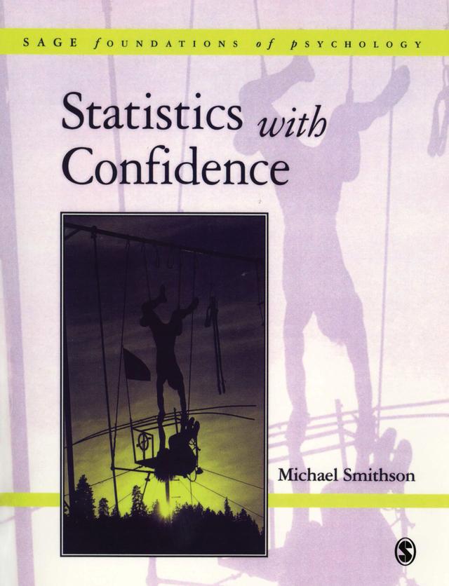 Statistics with Confidence by Michael J Smithson