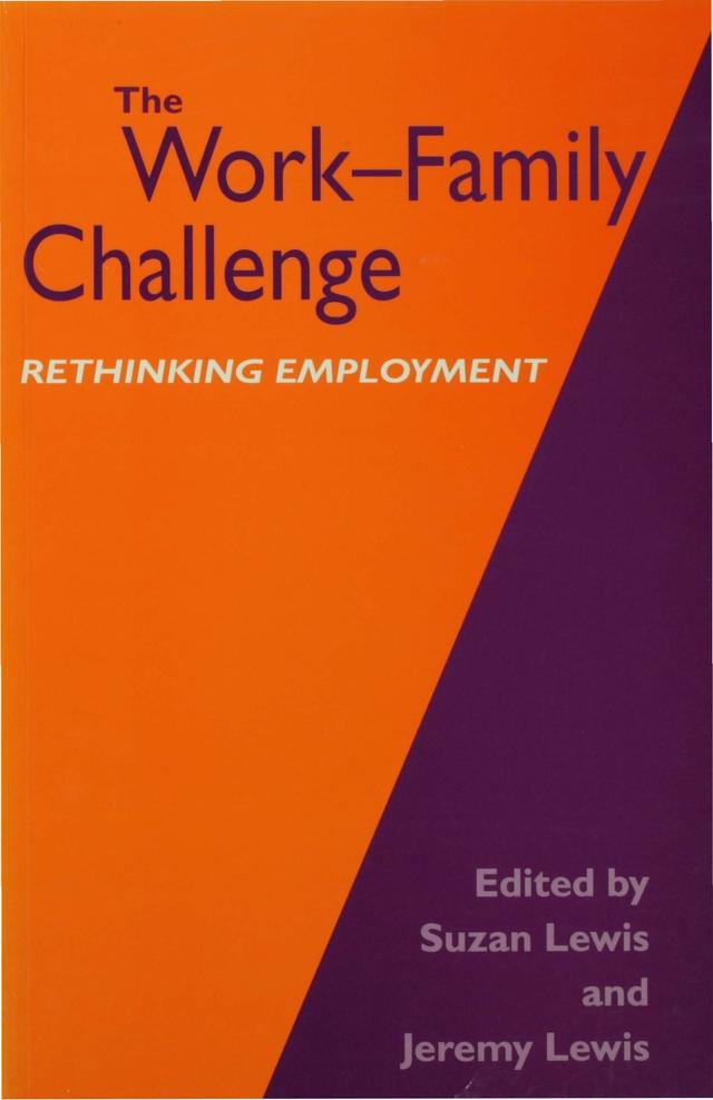 The Work-Family Challenge by Suzan Lewis