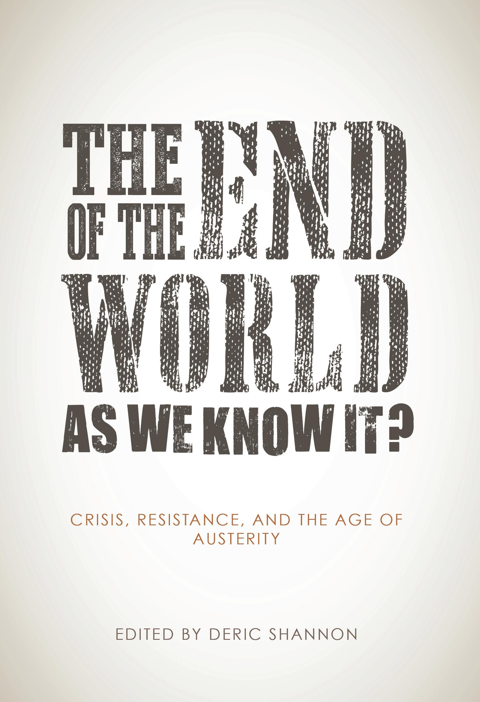 The End of the World as We Know It?