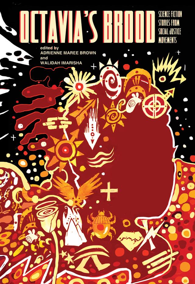 Octavia's Brood by adrienne maree brown, Sheree Renee Thomas, Walidah Imarisha