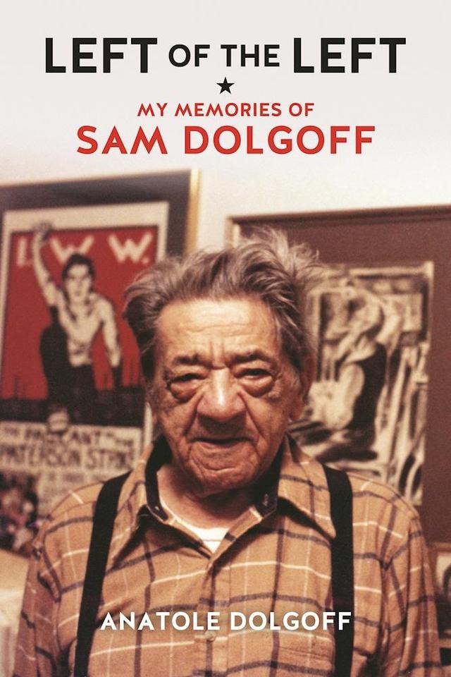 Left of the Left by Anatole Dolgoff, Andrew Cornell