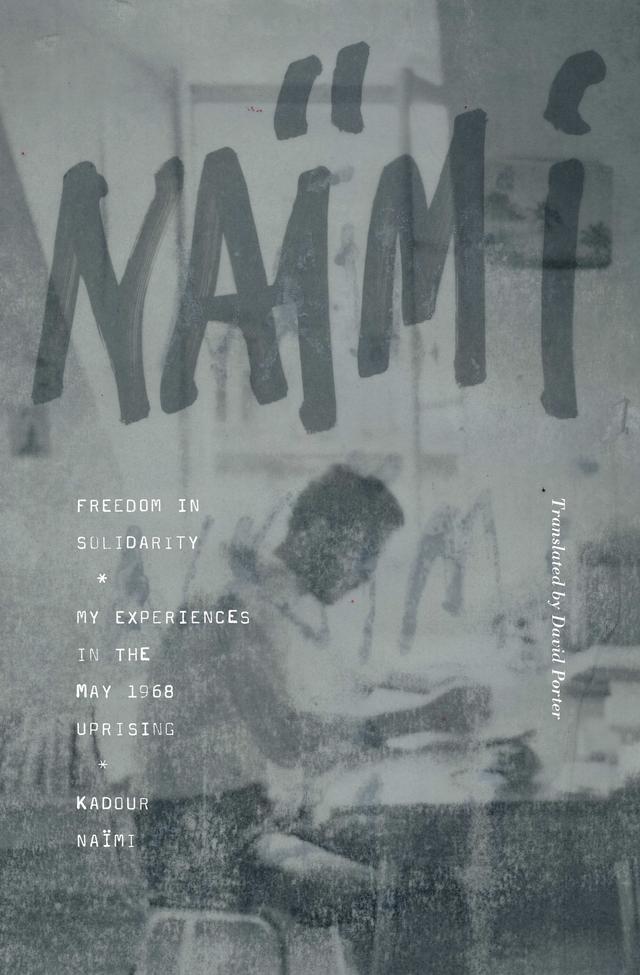 Freedom in Solidarity by David Porter, Kadour Naïmi