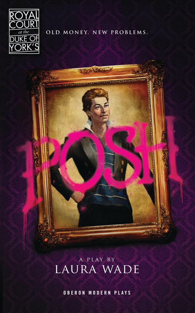 Posh by Laura Wade