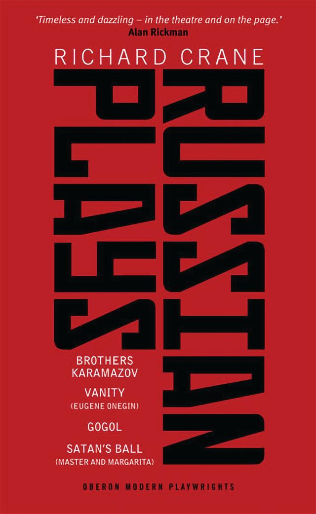 Russian Plays by Aleksander Pushkin, Fyodor Dostoevsky, Mikhail Bulgakov, Nikolai Gogol, Richard Crane