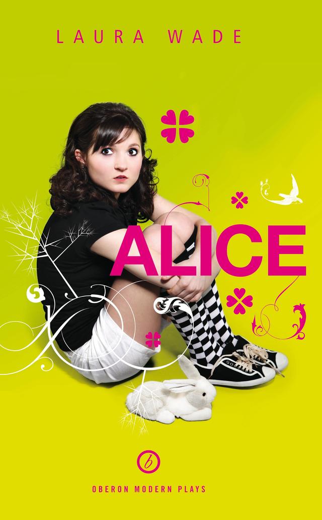 Alice by Laura Wade, Lewis Carroll