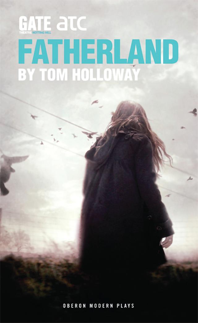 Fatherland by Tom Holloway