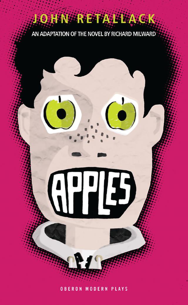 Apples by John Retallack, Richard Milward
