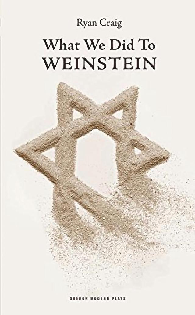 What We Did to Weinstein by Ryan Craig