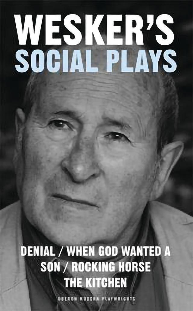 Wesker's Social Plays by Arnold Wesker