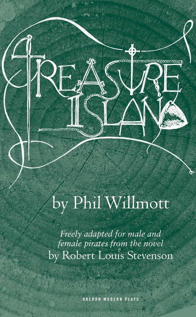 Treasure Island by Phil Willmott, Robert Louis Stevenson