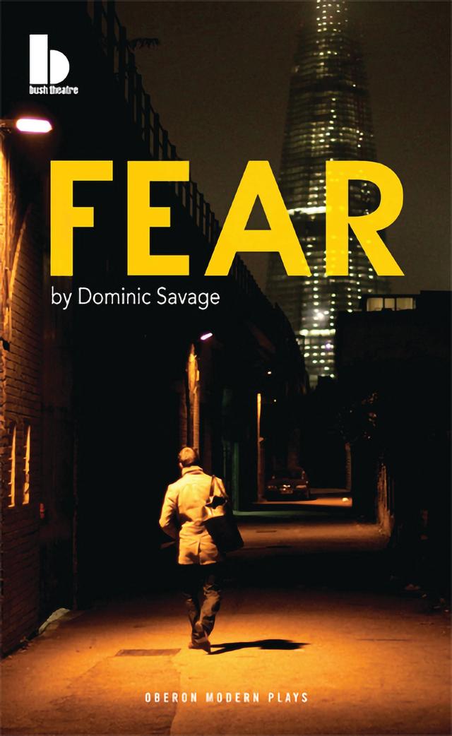 Fear by Dominic Savage