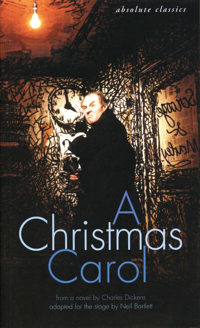 A Christmas Carol by Charles Dickens, Neil Bartlett