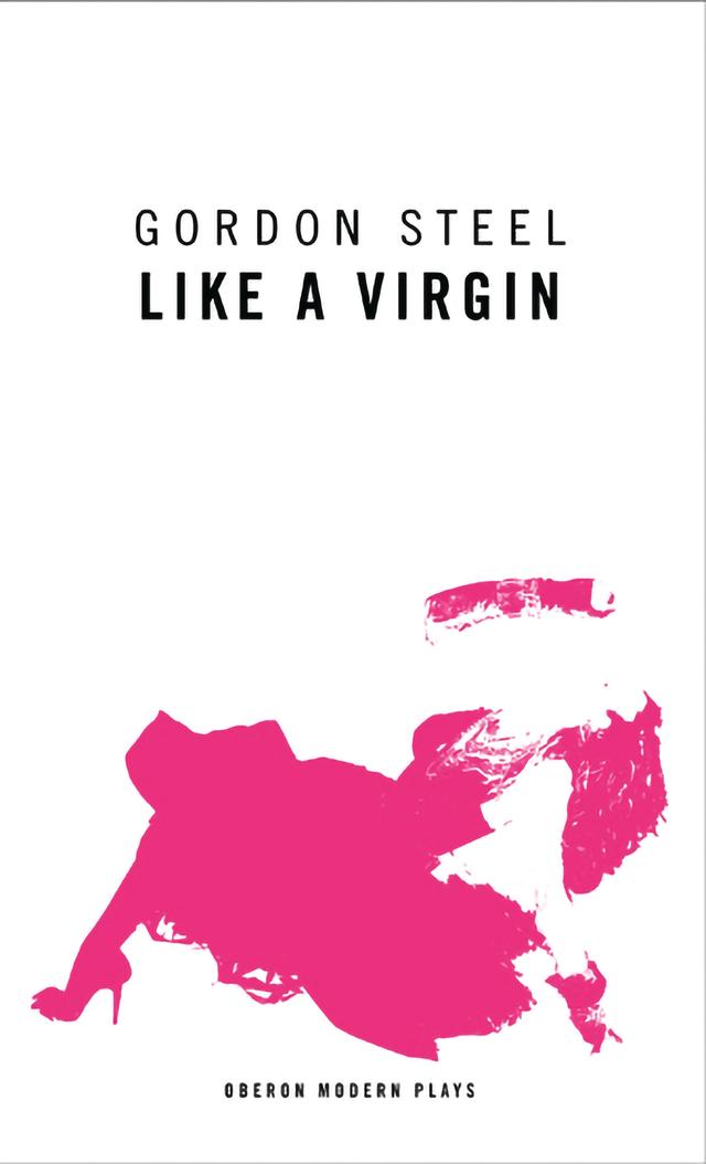 Like a Virgin by Gordon Steel