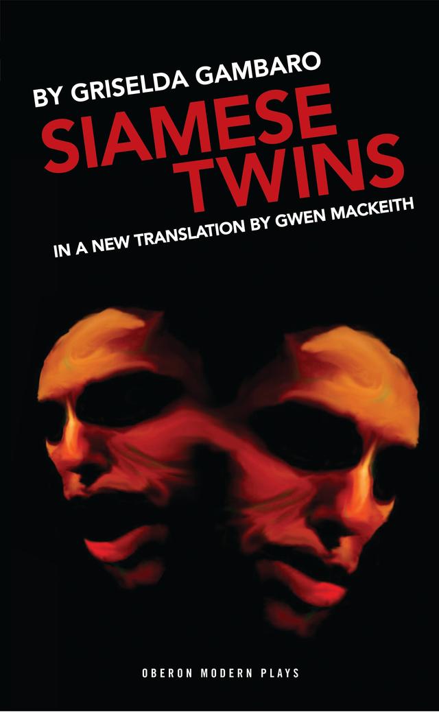Siamese Twins by Griselda Gambaro, Gwen MacKeith