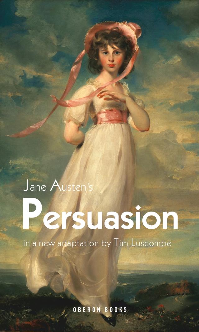 Persuasion by Jane Austen, Tim Luscombe