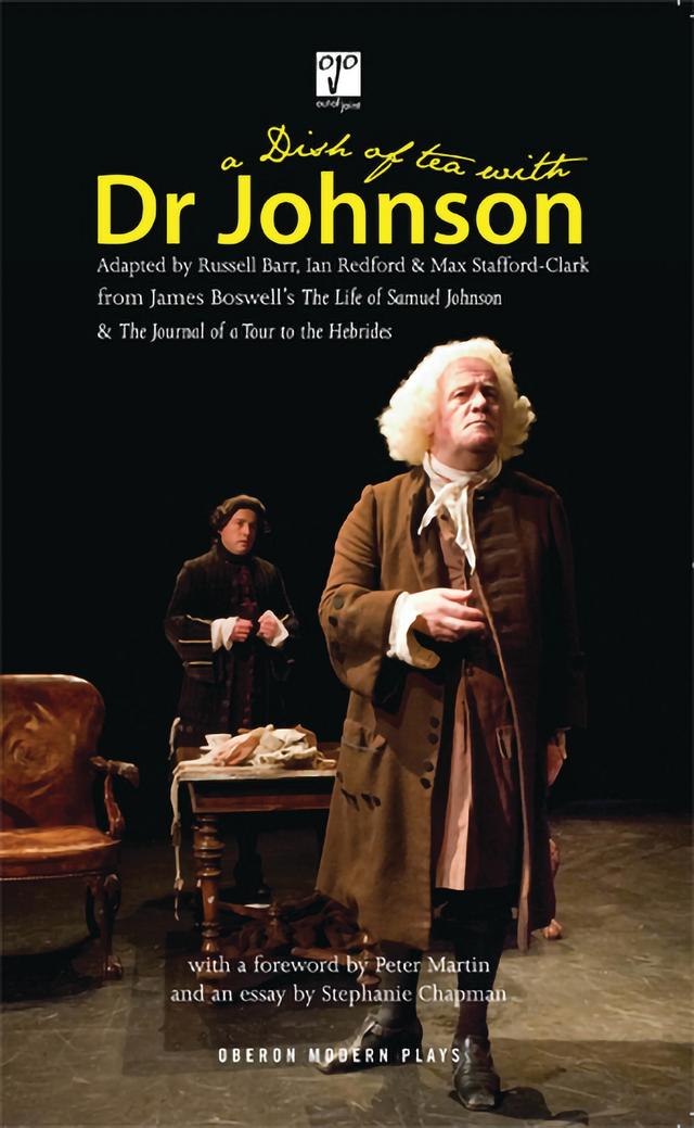 A Dish of Tea with Dr Johnson by Ian Redford, James Boswell, Max Stafford-Clark, Russell Barr