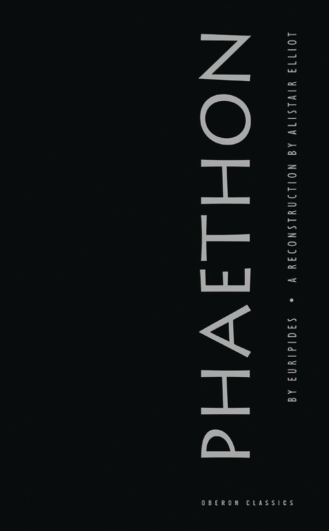 Phaethon by Alistair Elliot, Euripides