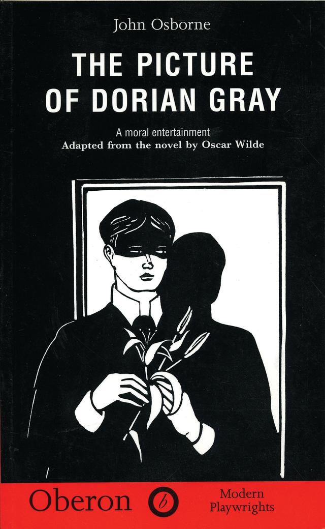 The Picture of Dorian Gray by John Osborne, Oscar Wilde