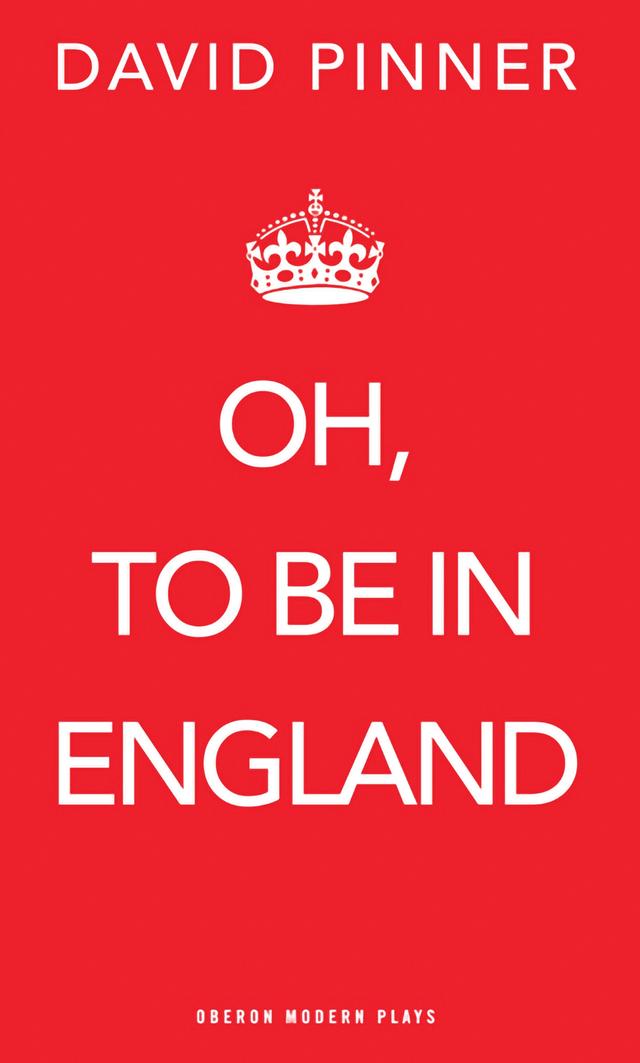 Oh, to be in England by David Pinner