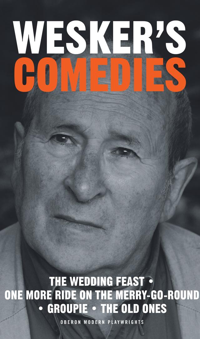 Wesker's Comedies by Arnold Wesker