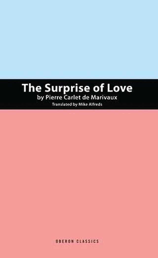 The Suprise of Love by Mike Alfreds, Pierre de Marivaux