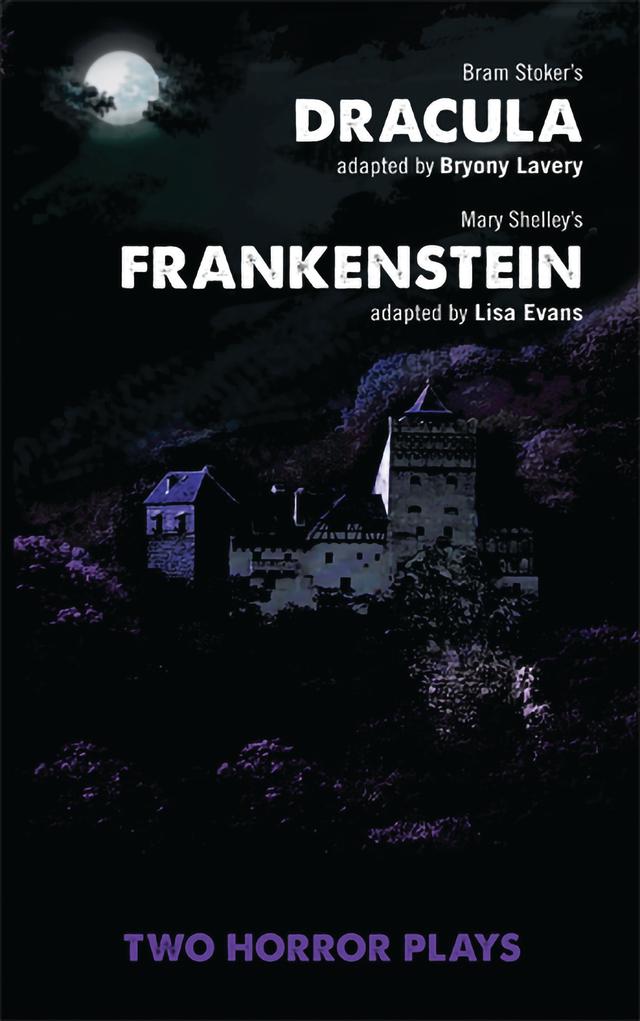 Dracula and Frankenstein by Bryony Lavery, Lisa Evans