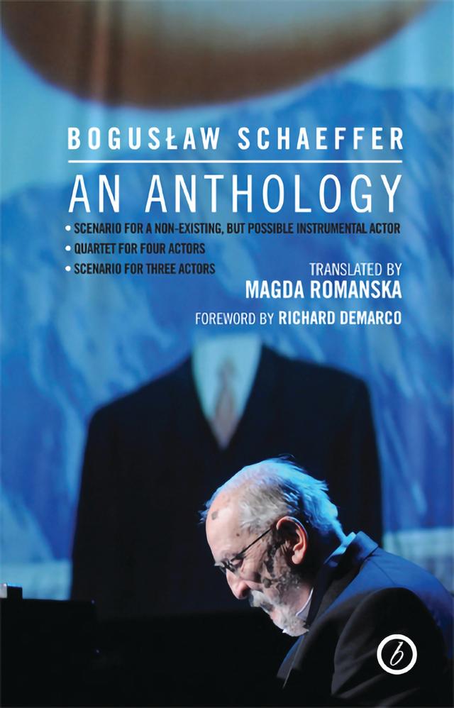 Boguslaw Schaeffer by Boguslaw Schaeffer, Magda Romanska