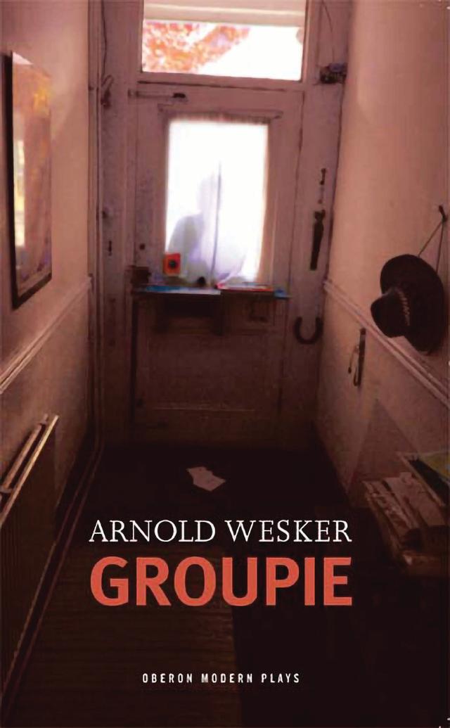 Groupie by Arnold Wesker
