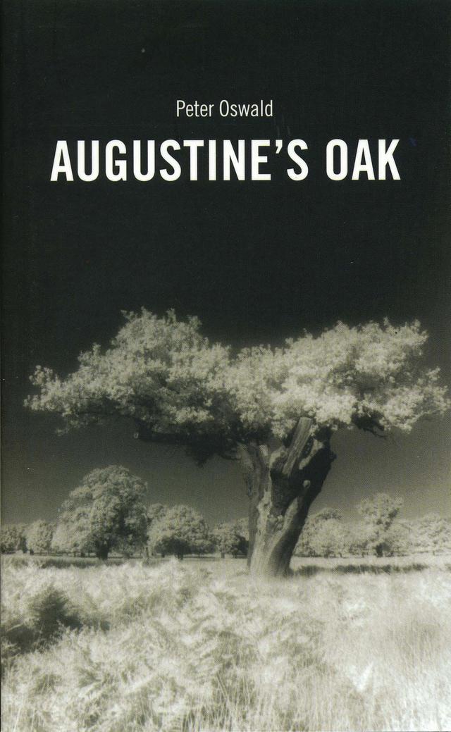 Augustine's Oak by Peter Oswald