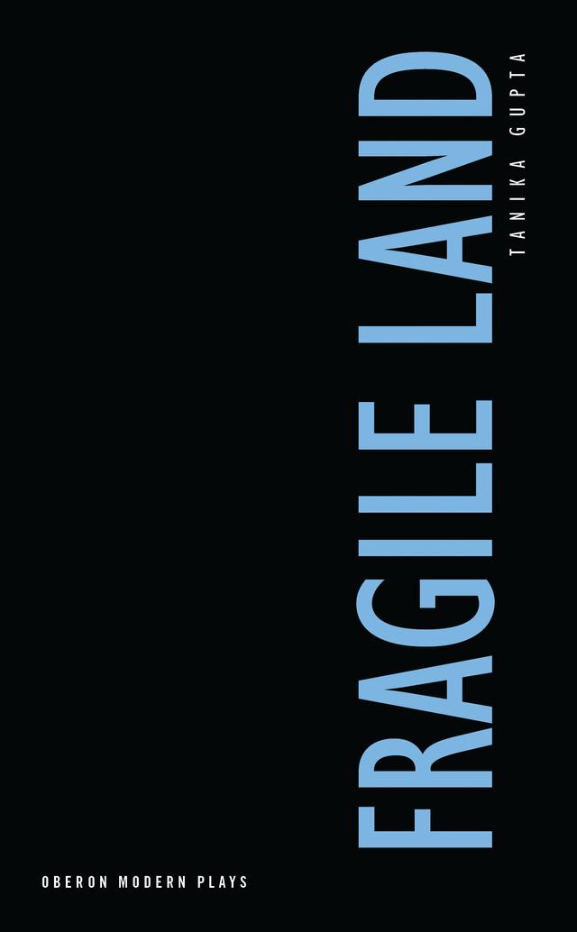 Fragile Land by Tanika Gupta
