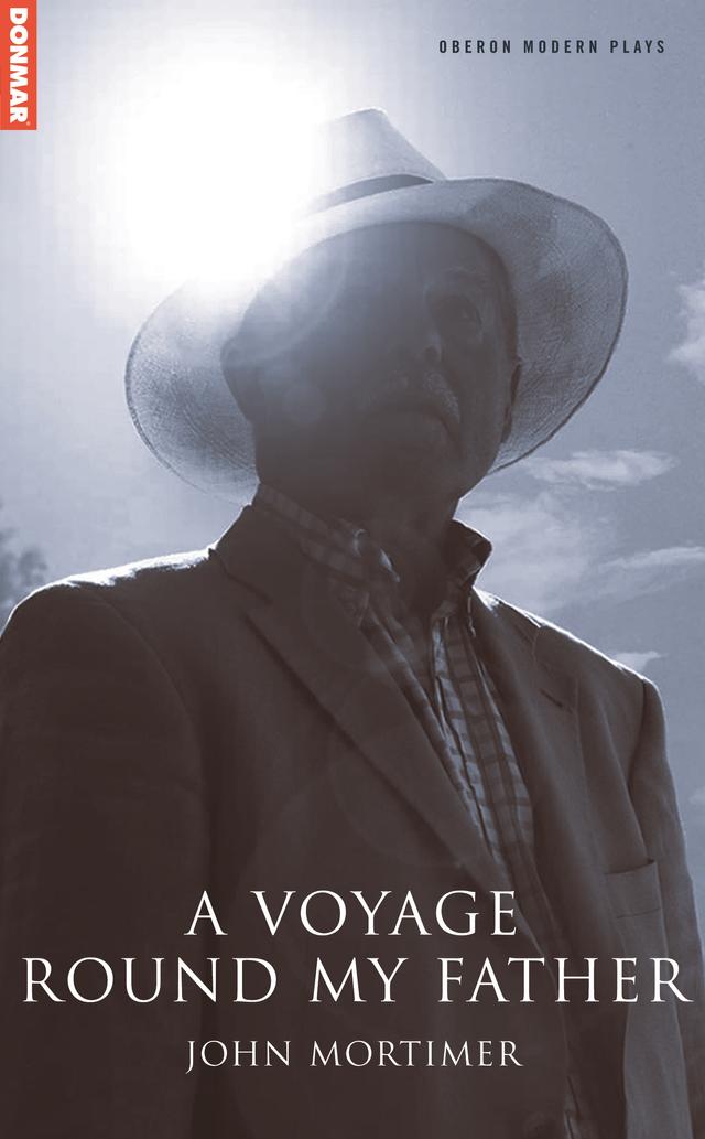 A Voyage Round My Father by John Mortimer