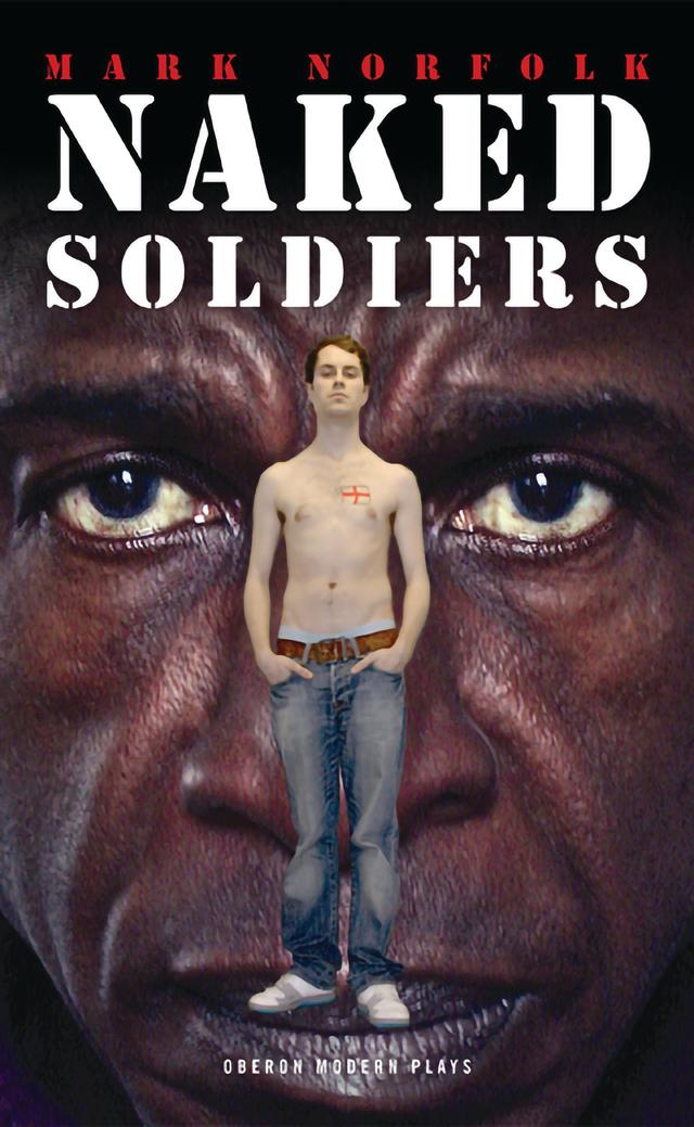 Naked Soldiers by Mark Norfolk