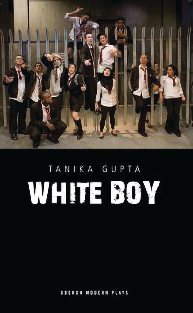 White Boy by Tanika Gupta