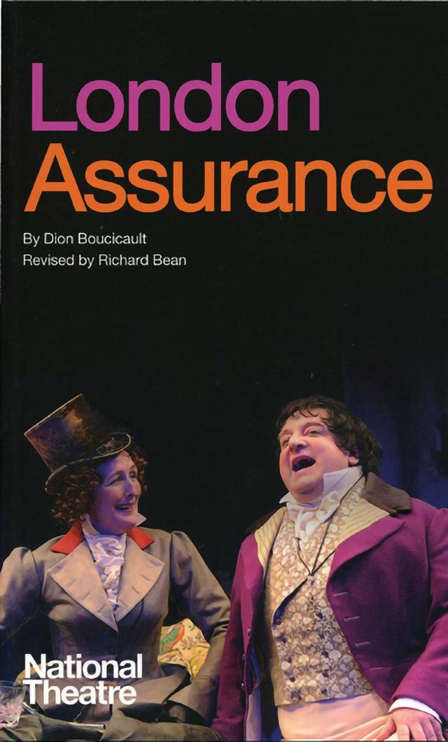 London Assurance by Dion Boucicault, Richard Bean