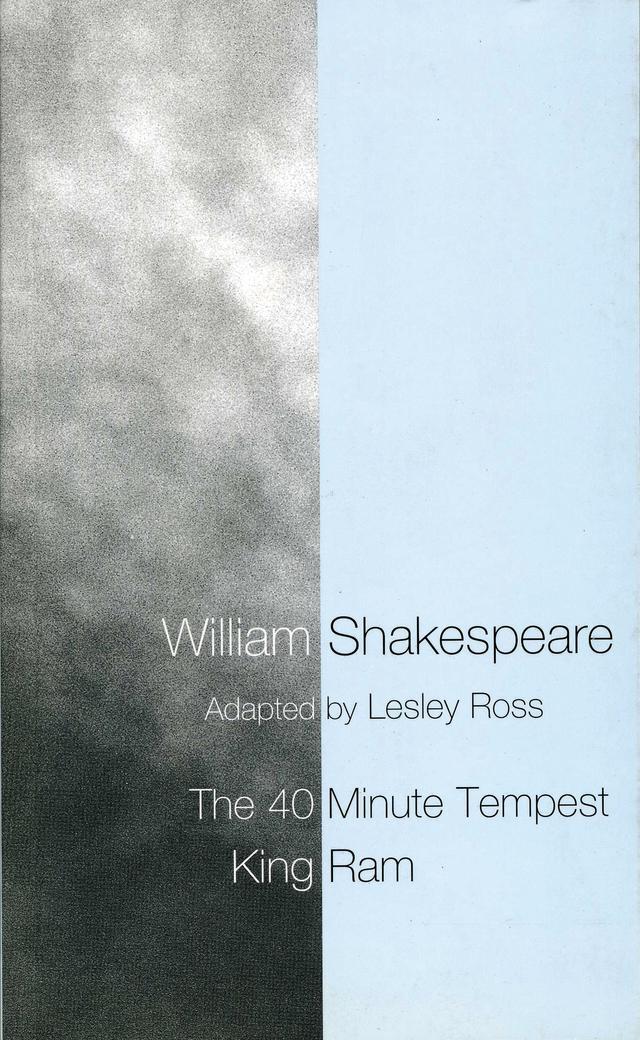 The 40 Minute Tempest/King Ram by Lesley Ross, William Shakespeare