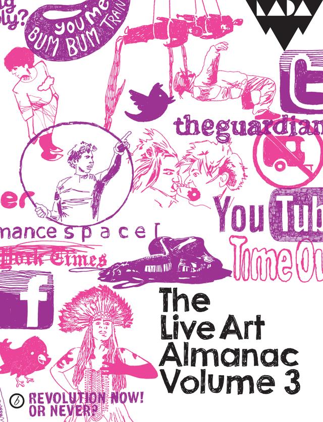 The Live Art Almanac by Aaron Wright, Lois Keidan