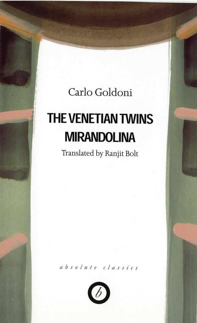 Goldoni: Two Plays by Carlo Goldoni, Ranjit Bolt