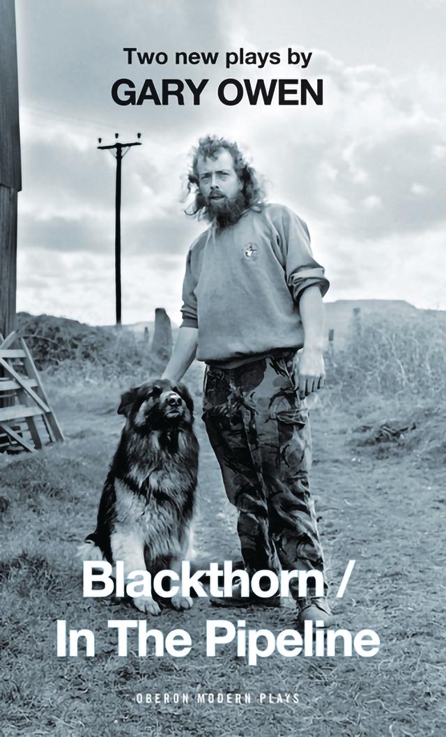 Blackthorn/In the Pipeline by Gary Owen