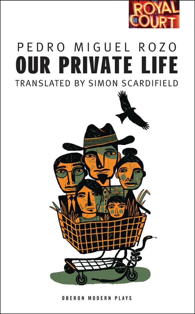 Our Private Life by Pedro Miguel Rozo, Simon Scardifield