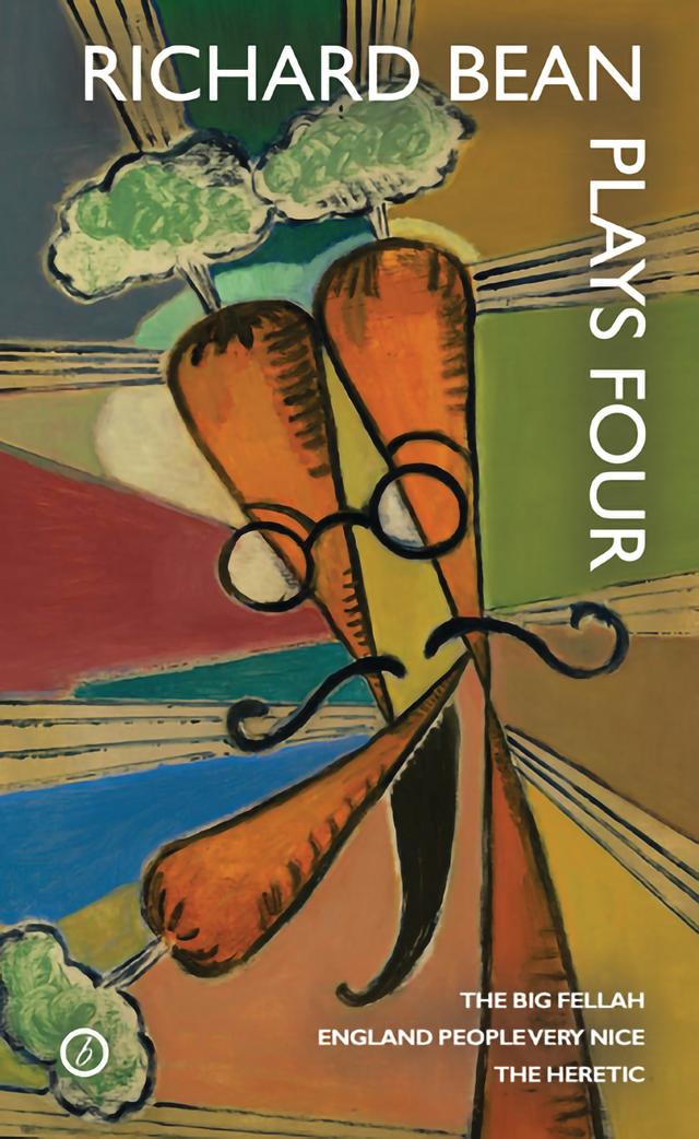 Richard Bean: Plays Four by Richard Bean