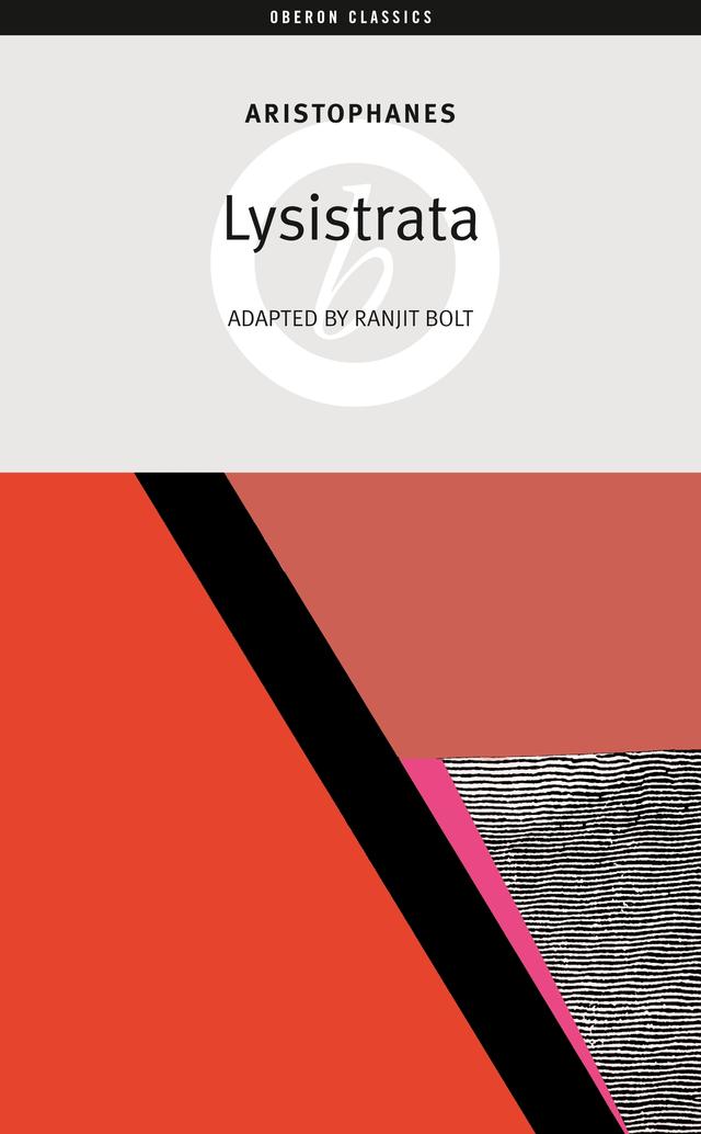 Lysistrata by Aristophanes, Ranjit Bolt