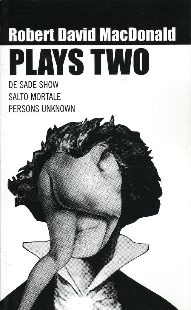MacDonald: Plays Two by Robert David MacDonald